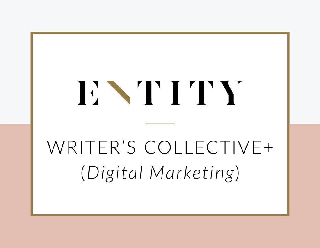 ENTITY Writer's Collective+ (Pay-in-Full, Custom)