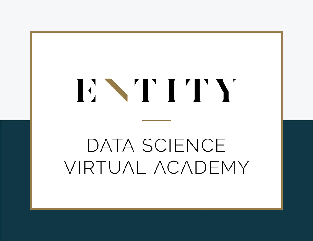 ENTITY Data Science Virtual Academy (10% Discount)