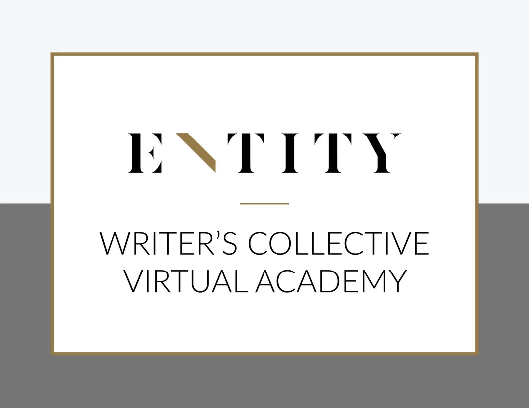 ENTITY Writer's Collective IVL (Scholarship Applied)